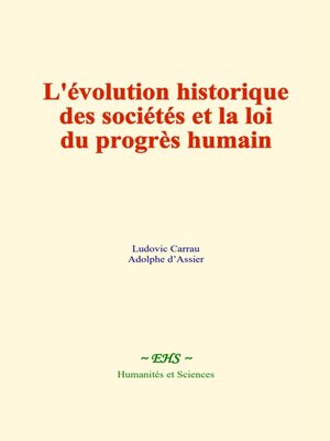 cover image of L'évolution historique des sociétés et la loi du progrès humain